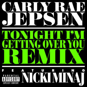 收聽Carly Rae Jepsen的Tonight I’m Getting Over You (Remix)歌詞歌曲