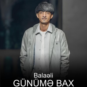 Album Günümə Bax from Balaəli