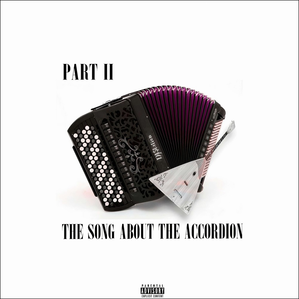 The Song about the Accordion part II (Explicit)