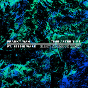 Franky Wah的專輯Time After Time (Elliot Adamson Remix)
