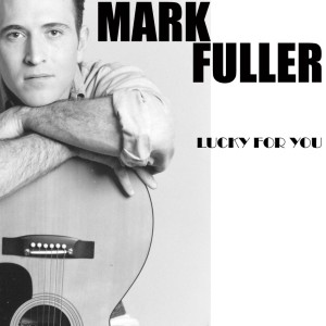 收聽Mark Fuller的Since I Fell For You歌詞歌曲