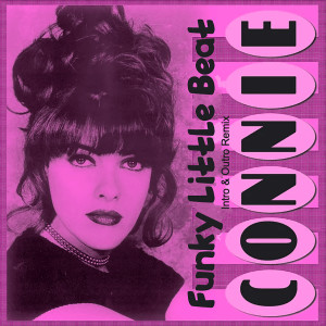 ดาวน์โหลดและฟังเพลง Funky Little Beat (Intro & Outro Remix) พร้อมเนื้อเพลงจาก Connie