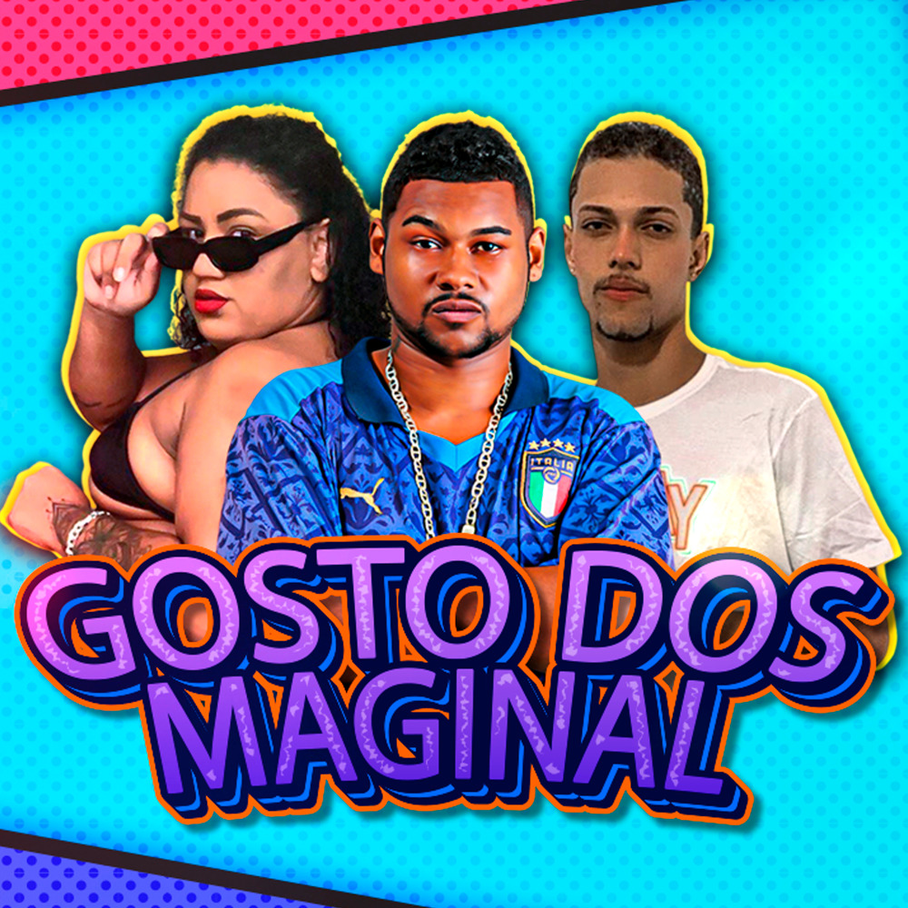 Gosto dos Marginal