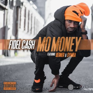 收聽Fidel Cash的Mo Money (Explicit)歌詞歌曲