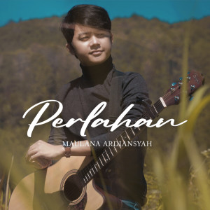 收听Maulana Ardiansyah的Perlahan歌词歌曲