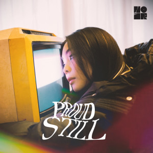 收聽Proud的Still歌詞歌曲