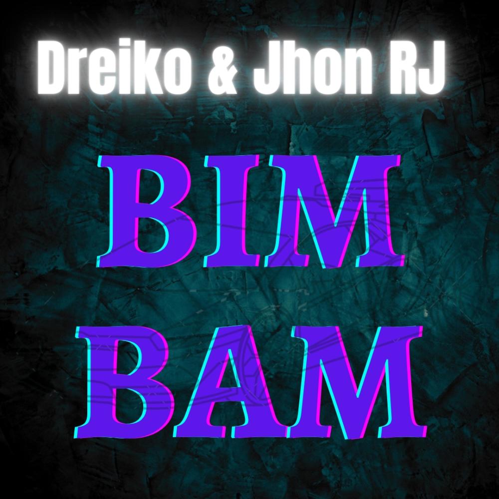 Bim Bam (feat. jhon la Rj) (Explicit)