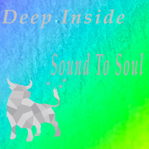 Deep Inside dari SOUND TO SOUL