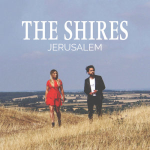 收聽The Shires的Jerusalem歌詞歌曲