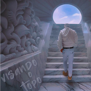 ดาวน์โหลดและฟังเพลง Visando o Topo พร้อมเนื้อเพลงจาก Emivê
