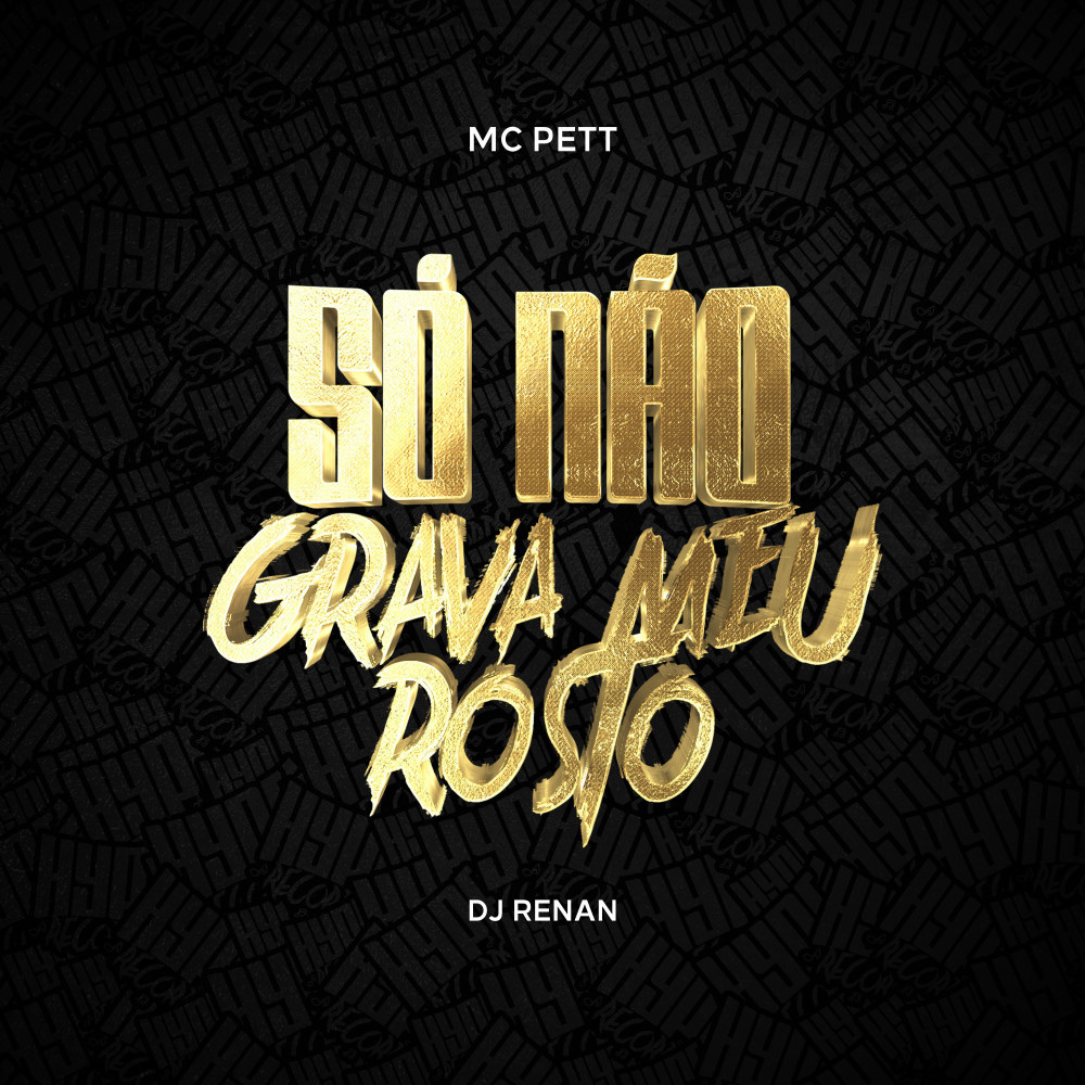 Só Não Grava Meu Rosto (Explicit)