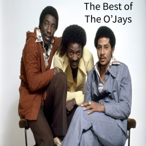 Album The Best of The O'Jays oleh The O'Jays
