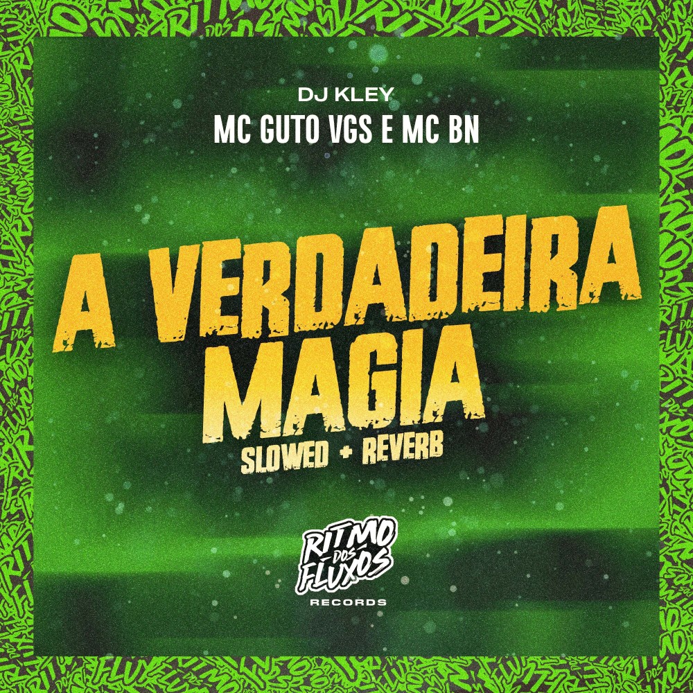 A Verdadeira Magia (Slowed + Reverb) (Explicit)