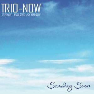 ดาวน์โหลดและฟังเพลง Someday Soon พร้อมเนื้อเพลงจาก Trio-Now