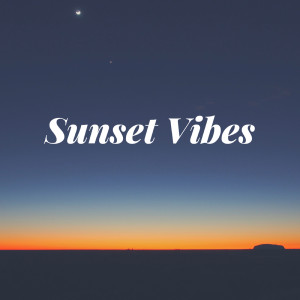Sunset Vibes (Explicit)