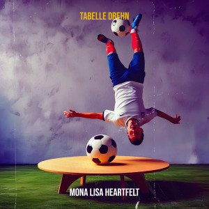 Mona Lisa Heartfelt的專輯Tabelle Drehn