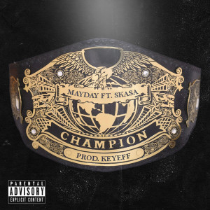 收听Keyeff的Champion (Explicit)歌词歌曲