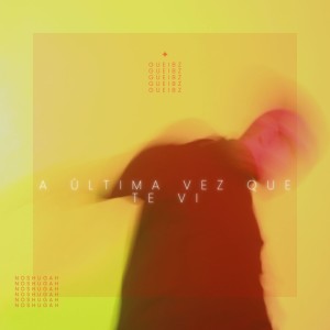 Gueibz的專輯A última vez que te vi