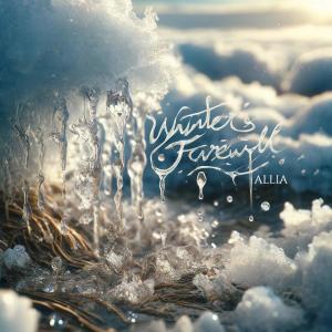 收聽Allia的Winter's Farewell歌詞歌曲