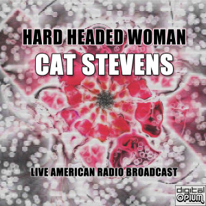 อัลบัม Hard Headed Woman (Live) ศิลปิน Cat Stevens