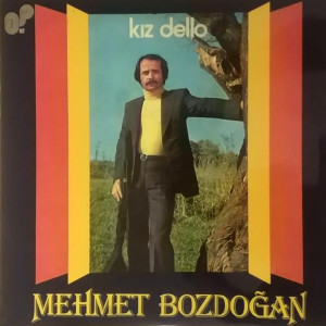 Mehmet Bozdoğan的专辑Kız Dello