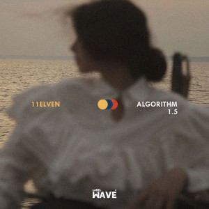 อัลบัม Algorithm 1.5 ศิลปิน 11ELVEN