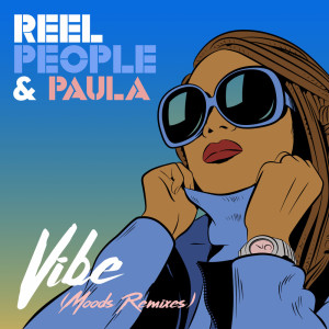 ดาวน์โหลดและฟังเพลง Vibe (Moods Instrumental Remix) พร้อมเนื้อเพลงจาก Reel People