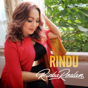 ดาวน์โหลดและฟังเพลง Rindu พร้อมเนื้อเพลงจาก Rieka Roslan