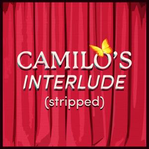 ดาวน์โหลดและฟังเพลง Camilo's Interlude (feat. Adassa & Juanse Diez) (Stripped) พร้อมเนื้อเพลงจาก Laureli Amadeus