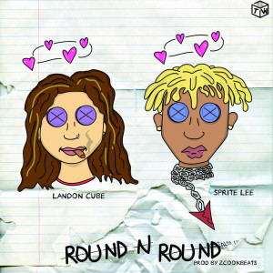 Listen to Round n Round (Explicit) song with lyrics from Landon Cube