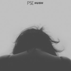 收聽P5e的Hush (feat. Claire Wyndham)歌詞歌曲