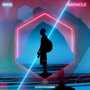 收听Siks的Miracle歌词歌曲