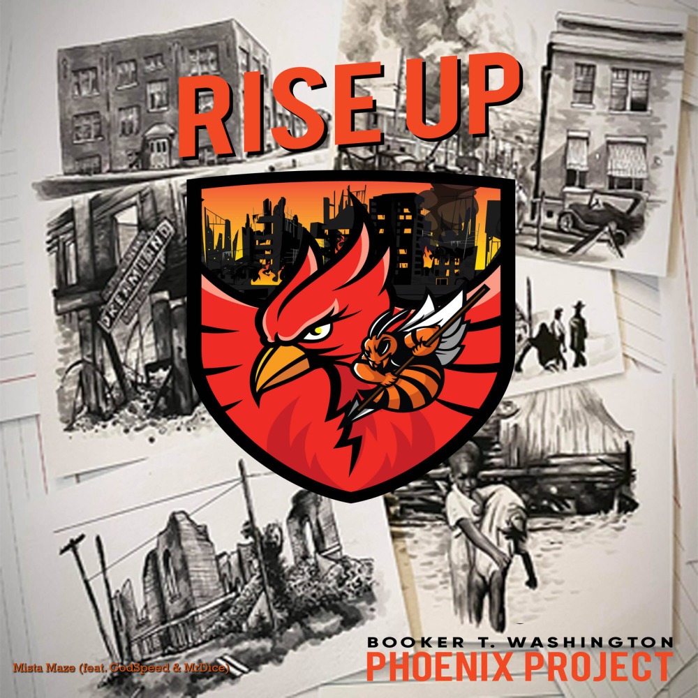 Rise up(Booker T. Washington Phoenix Project)