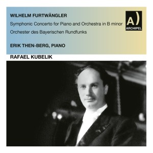 อัลบัม Furtwängler: Symphonic Concerto in B Minor (Remastered 2022) ศิลปิน Rafael Kubelik