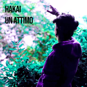 ดาวน์โหลดและฟังเพลง Un Attimo พร้อมเนื้อเพลงจาก Hakai