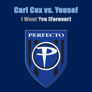 收聽Carl Cox的I Want You (Forever) (feat. Yousef) (Original Mix)歌詞歌曲
