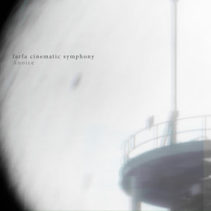 Dengarkan lagu farfa cinematic symphony (feat. Takahiro Kido & Yuki Murata) nyanyian Anoice dengan lirik