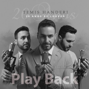 Temis Handeri的專輯20 Anos de Louvor (Playback)
