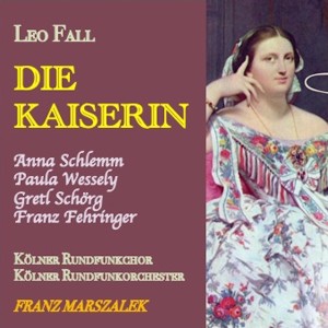 Album Leo Fall · Die Kaiserin from Anny Schlemm