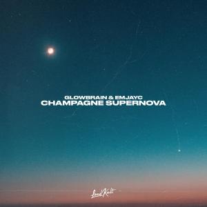 Dengarkan Champagne Supernova lagu dari GLowBrain dengan lirik