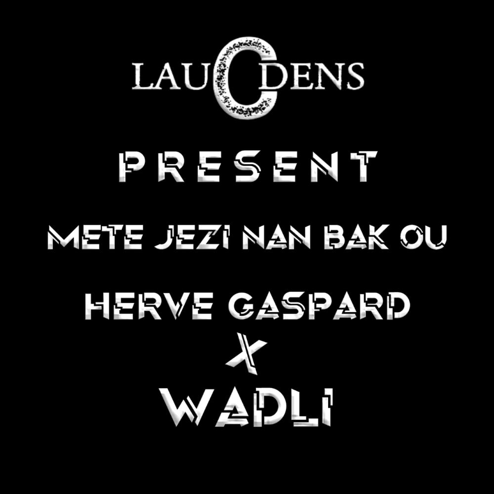 Mete Jezi nan bak ou (feat. Herve Gaspard)