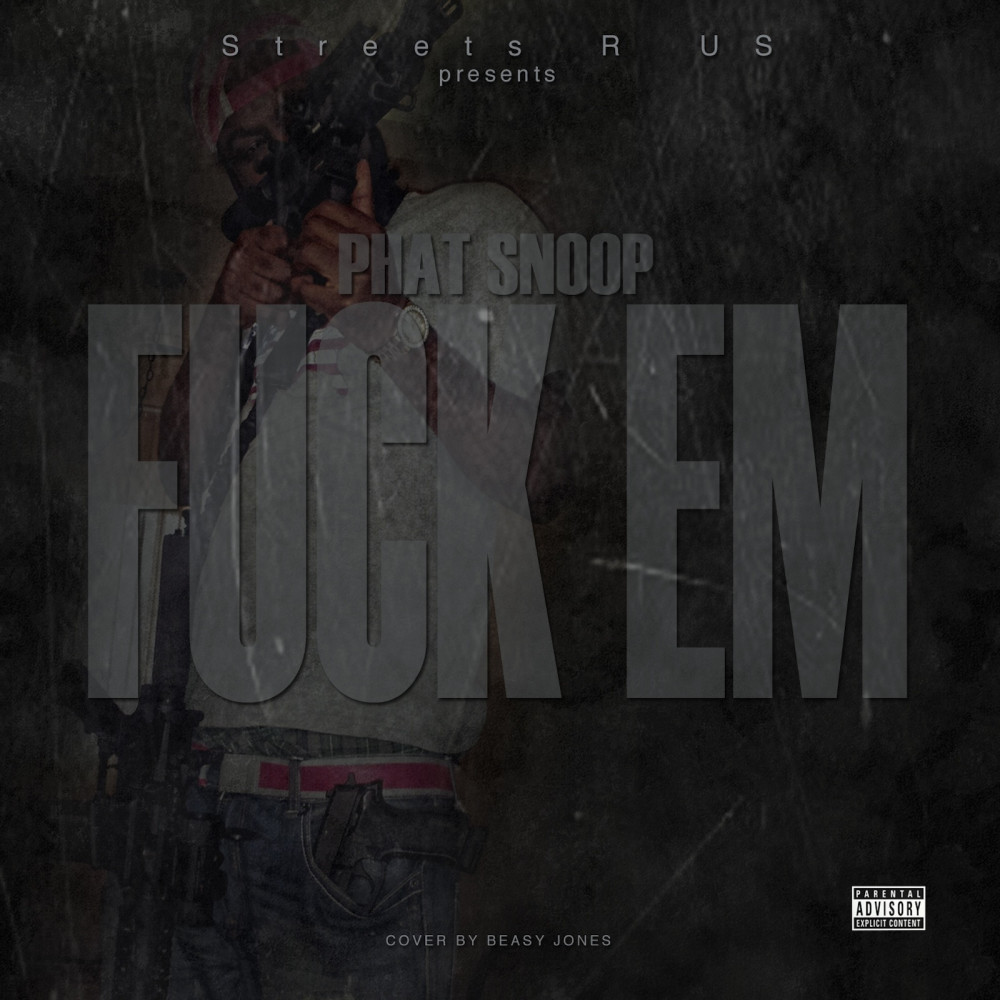Fuck 'em (Explicit)