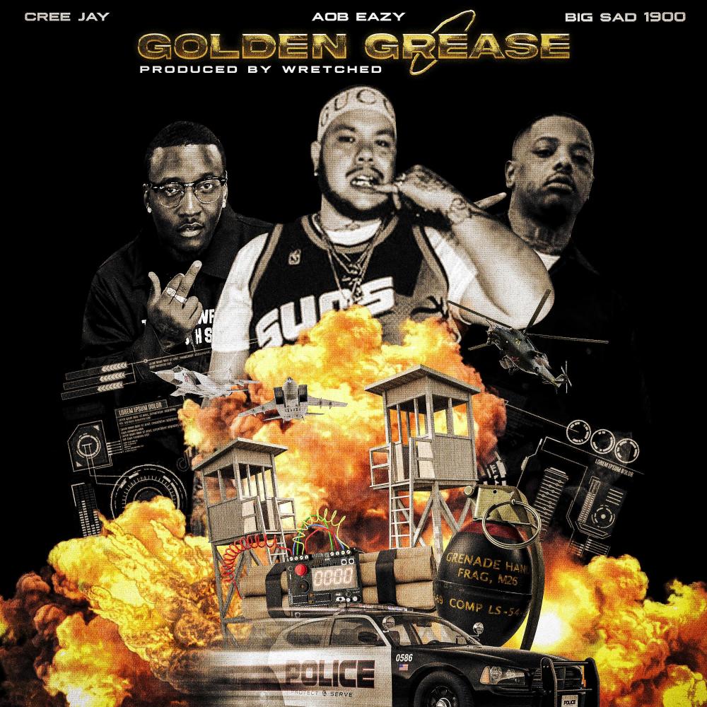 Golden Grease (feat. Big Sad 1900 & CreeJay) (Explicit)