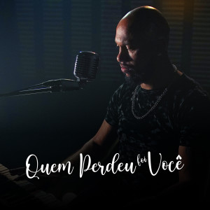 Rodrigo Pinheiro的專輯Quem Perdeu Foi Você