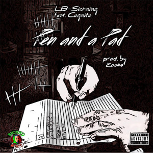 收聽LB~Sickning的Pen And A Pad (Explicit)歌詞歌曲