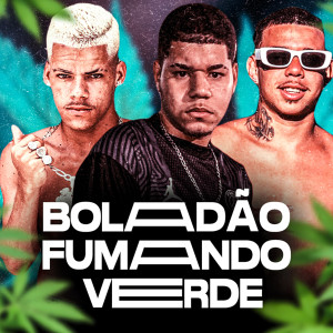 收聽RRoba Cena的Boladão Fumando Verde歌詞歌曲