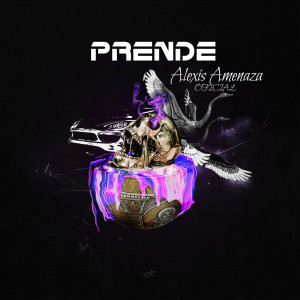 收听Alexis Amenaza的Prende歌词歌曲