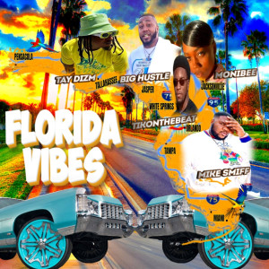 Mike Smiff的专辑Florida Vibes (Explicit)