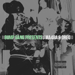Album Bump Gang Presents (Explicit) from J ma48a