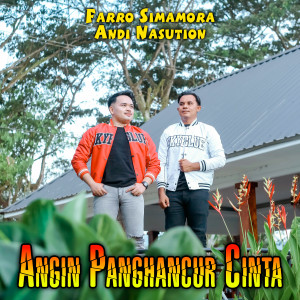 Listen to ANGIN PANGHANCUR CINTA song with lyrics from Farro Simamora